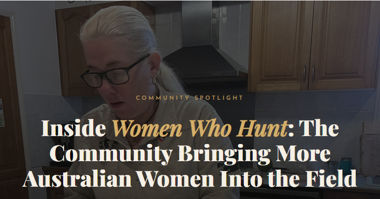 Inside Women Who Hunt: The Community Bringing More Australian Women Into the Field